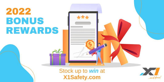 X1...and done! BONUS REWARDS for 2022 Safety Equipment Purchases - X1 Safety